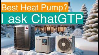 Best Heat Pump according to ChatGPT