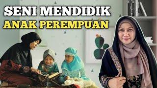 Seni Mendidik Anak Perempuan Seminar Parenting bersama dr Aisah Dahlan CMHt CM NLP