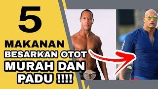 TOP 5 MAKANAN MURAH BESARKAN OTOT DAN TINGGI PROTEIN 