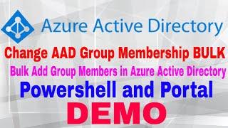Bulk Add Group Members in Azure Active Directory  Bulk ADD Users to in Azure Active Directory Group