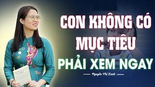 Phương pháp Định hướng tương lai cho con đúng đắn nhất  Nguyễn Thị Lanh