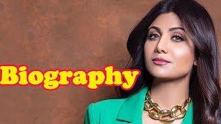 Shilpa Shetty - Biography in Hindi  शिल्पा शेट्टी की जीवनी  Life Story  Unknown Facts