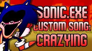 Crazying - FNF Custom Song Sonic.EXE