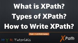 What is XPath? Types of XPath? How to write XPath?   XPath Tutorial for Beginners 