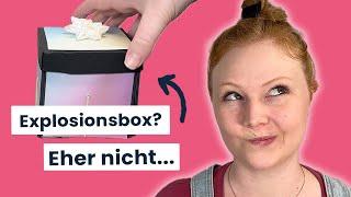 DIY Fail Die Explosionsbox die nicht explodieren wollte