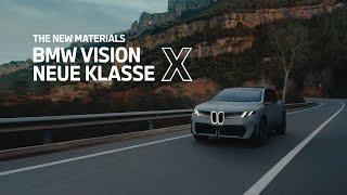 THE NEW MATERIALS - BMW Vision Neue Klasse X.