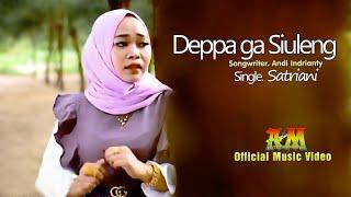 DEPPA GA SIULENG  Single Satriani  Songwriter Andi Indrianty  Official Music Video