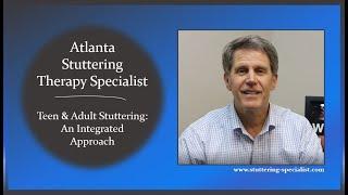 Teen & Adult Stuttering An Integrated Approach