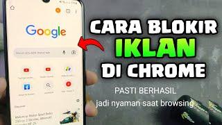 Cara menghilangkan iklan di google chrome  cara blokir iklan di google chrome