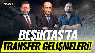 Beşiktaşta transfer gelişmeleri  Fatih Doğan & Eyüp Kaymak