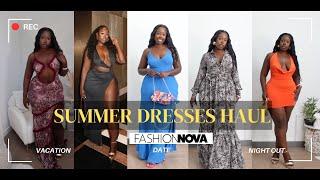 SUMMER DRESSES HAUL Ft FashionNovaCurve  SUMMER MUST HAVES