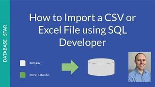 How to Import a CSV or Excel File in SQL Developer