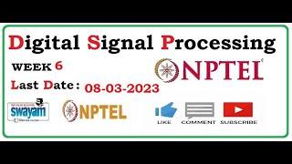 Digital signal processing NPTEL Digital signal processing  Assignment 6 DSP NPTEL