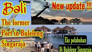 BALI TODAY  ... BALI WALK  eks pelabuhan   the former port in Buleleng Singaraja Bali