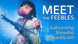 Meet The Feebles - Subverting Showbiz Romanticism