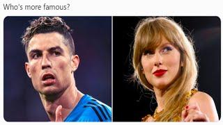 Ronaldo Has More Haters Than Theres Swifties 