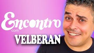 Encontro com Velberan - A Live onde TUDO Pode Acontecer