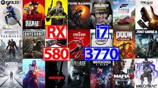 RX 580 8GB  i7 3770  16GB Ram  Test in 19 Games