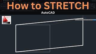 How to STRETCH Objects & Shapes - AutoCAD