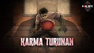 KARMA TURUNAN - Karma orang tua akan turun ke anaknya