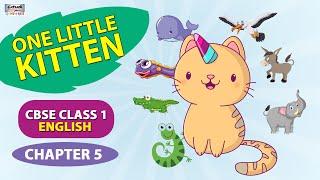 One Little Kitten  CBSE Class 1  English - Chapter 5 