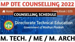 MP DTE COUNSELLING 2022REGISTRATION DATEM.TECH ME  M. ARCH DTE TIME TABLE