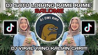 DJ SALOME SATU LOBANG RAME RAME SOUND