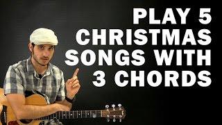 Play 5 Christmas Songs with 3 Chords  Beginner guitar lesson