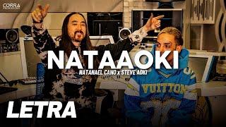 Nataaoki  Natanael Cano x Steve Aoki  LETRA  LYRICS