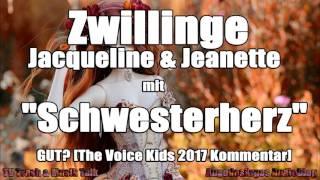 Zwillinge Jacqueline und Jeanette mit Schwesterherz von Klima GUT? The Voice Kids 2017 Kommentar