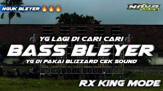 DJ BASS BLAYER RX KING MODE VIRAL TIKTOK‼️YANG DI PAKAI BLIZZARD CEKSOUND • AMUNISI SUMBERSEWU •