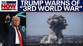 3rd World War if Trump not elected former president says amid Israel-Hamas war  LiveNOW from FOX