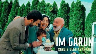 Sargis Yeghiazaryan - Im Garun