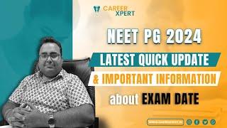 NEET PG 2024 Latest Quick Update  Important Information about Exam Date