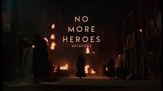 Aviators - No More Heroes Dark Alternative