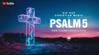 Psalm 5 NLT - R&B #ccm #worshipmusic