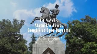 19 Mayıs Atatürk’ü Anma Gençlik ve Spor Bayramı kutlu olsun.