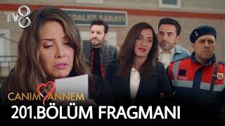 Canım Annem 201.Bölüm Fragmanı