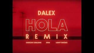 Dalex - Hola Remix ft. Lenny Tavárez Chencho Corleone Juhn El All Star Letra - Lyrics