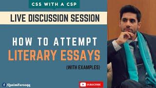 How to Attempt a Literary Essay  CSS Essay Preparation  CSS With A CSP