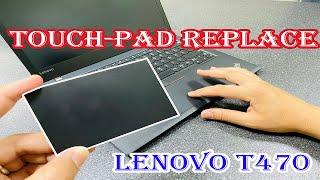 Lenovo ThinkPad How To Replace No Working TouchPad Lenovo ThinkPad T470