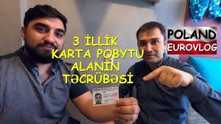 POLŞADA 3 İLLİK KARTA POBYTU ALANIN TƏCRÜBƏSİ