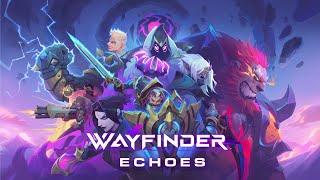 Wayfinder Echoes Community Stream #1