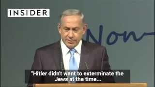 Netanyahu says Hitler didnt want to kill the Jews but a Muslim convinced him to do it