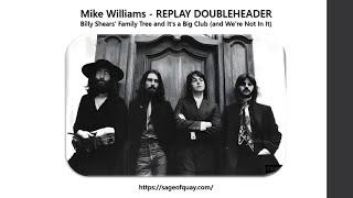 Sage of Quay® - REPLAY DOUBLEHEADER - Mike Williams - Billy Shears Family Tree and Its a Big Club