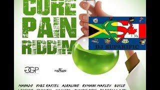 CURE PAIN RIDDIM MIX FT. ALKALINE VYBZ KARTEL MAVADO & MORE {DJ SUPARIFIC}