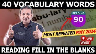 Reading Fill in the Blanks May 2024  40 Vocabulary  Edutrainex PTE