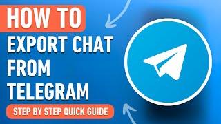 How to Export Telegram Chat History 2024 Easy Tutorial