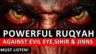 Powerful Ruqyah DUA Against Bad Evil Eye Black magic Sihir Jinns  & Jealousy