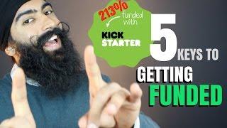 Get Your Kickstarter Campaign Funded in 5 Steps - Launching A Business  Kickstarter Tips